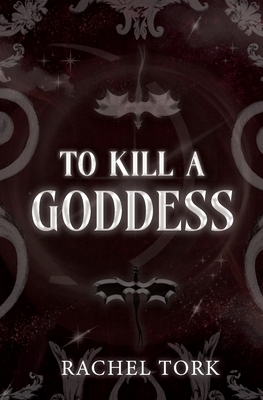 To Kill A Goddess
