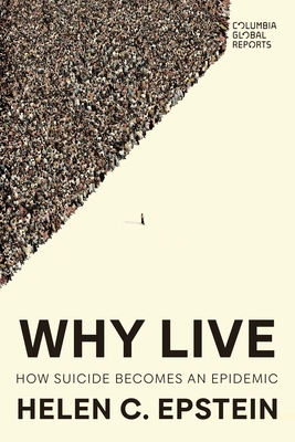Why Live: How Suicide Becomes an Epidemic
