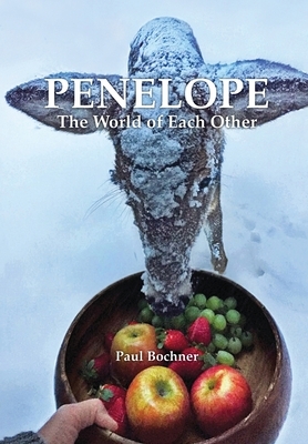 Penelope: The World of Each Other