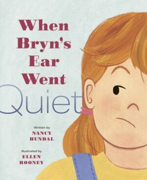 When Bryn's Ear Went Quiet