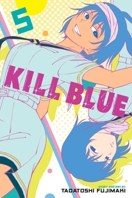Kill Blue, Vol. 5