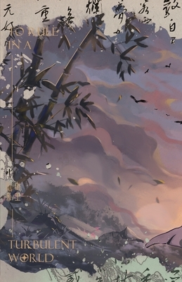 To Rule in a Turbulent World