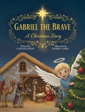 Gabriel the Brave: A Christmas Story
