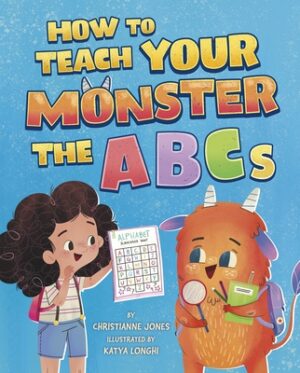 How to Teach Your Monster the ABCs