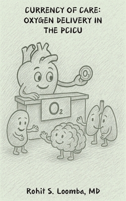 Currency Of Care: Oxygen Delivery in the PCICU