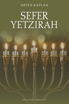 Sefer Yetzirah. El Libro de la Creaci?n