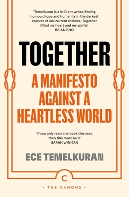 Together: A Manifesto Against a Heartless World