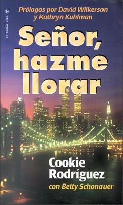 El Se��or, Hazme Llorar