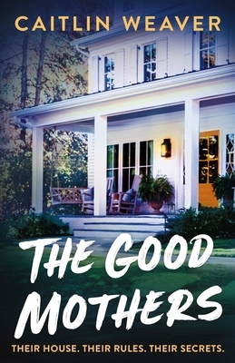 The Good Mothers