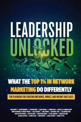 Leadership Unlocked: What the Top 1% in Network Marketing Do Differently