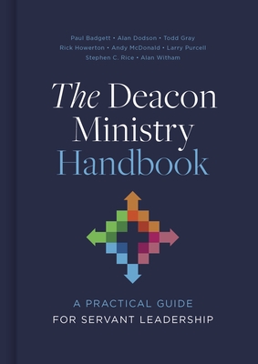 The Deacon Ministry Handbook: A Practical Guide for Servant Leadership