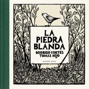 La Piedra Blanda / The Soft Stone