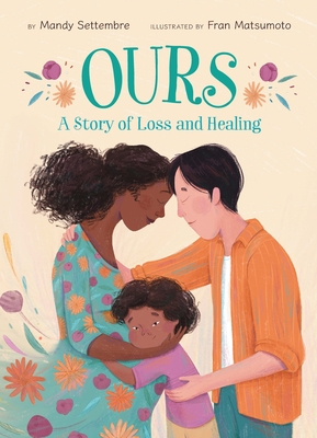 Ours: A Story of Loss and Healing