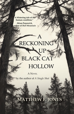 A Reckoning Up Black Cat Hollow