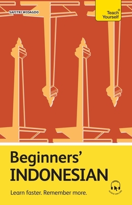 Beginners' Indonesian: Learn Faster. Remember More.
