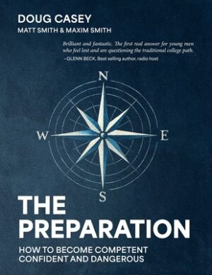 The Preparation: How To Become Competent, Confident, and Dangerous