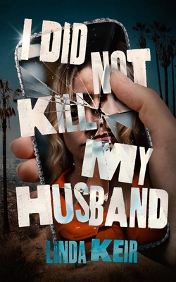 I Did Not Kill My Husband