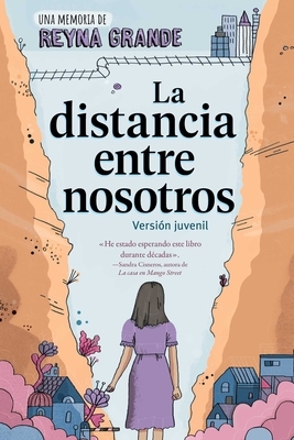 La Distancia Entre Nosotros (the Distance Between Us): Version Juvenil (Young Readers Edition)