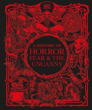 A History of Horror, Fear, and the Uncanny