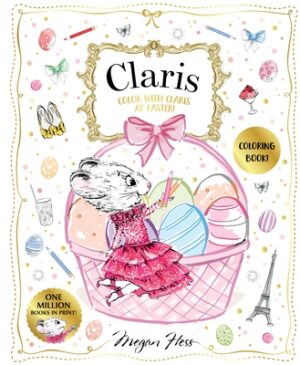 Color with Claris at Easter!: A Claris: The Chicest Mouse in Paris Activity Book