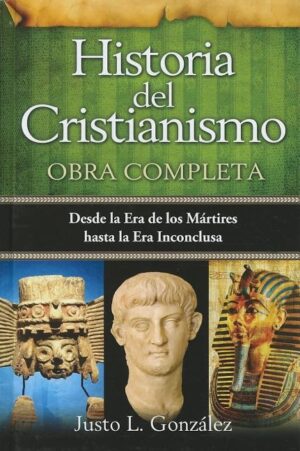Historia del Cristianismo - Un Recorrido a Trav?s de Los Siglos (Spanish Edition)