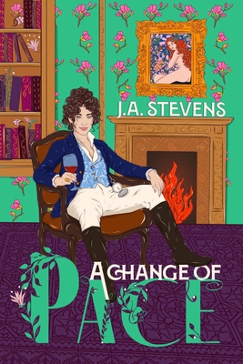 A Change of Pace: A Reimagined Regency Romance