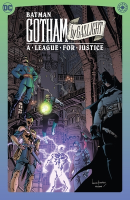 Batman: Gotham by Gaslight: A League for Justice