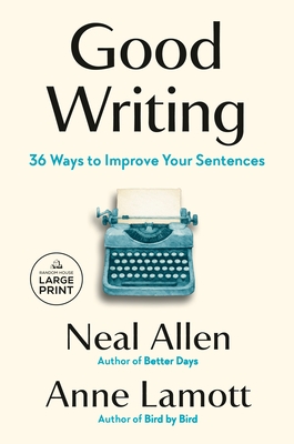 Good Writing: 36 Ways to Improve Your Sentences