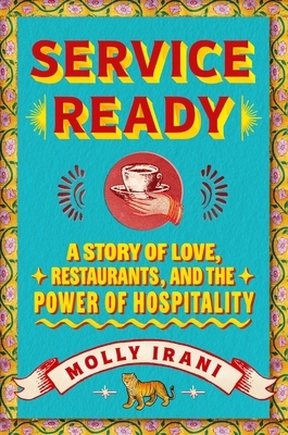 Service Ready: A Story of Love, Restaurants, and the Power of Hospitality