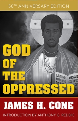 God of the Oppressed: 50th Anniversary Edition