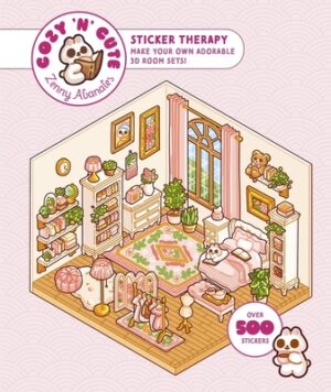Cute'n'cozy Sticker Therapy: Make Your Own Adorable 3D Room Sets: Over 500 Stickers!