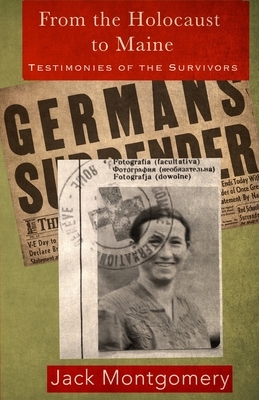 From the Holocaust to Maine: Testimonies of the Survivors