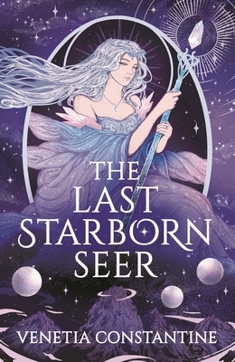 The Last Starborn Seer: The Unmissable Romantic Fantasy Debut for 2026, Perfect for Fans of Love Triangles, Epic Quests and Intricate World-Building