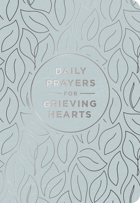Daily Prayers for Grieving Hearts