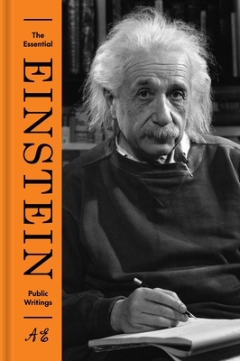 The Essential Einstein: Public Writings