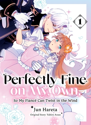 Perfectly Fine on My Own, So My Fianc? Can Twist in the Wind 1