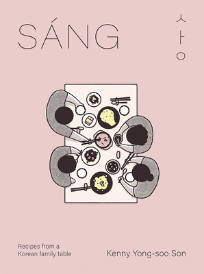 S?ng: Recipes from a Korean Family Table