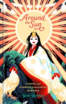 Around the Sun: Stories and Symbols from Across the World