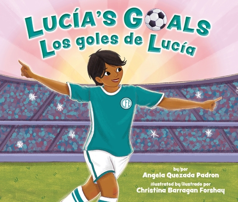Luc?a's Goals / Los Goles de Luc?a