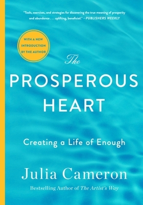 The Prosperous Heart: Creating a Life of Enough