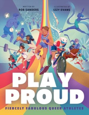 Play Proud: Fiercely Fabulous Queer Athletes