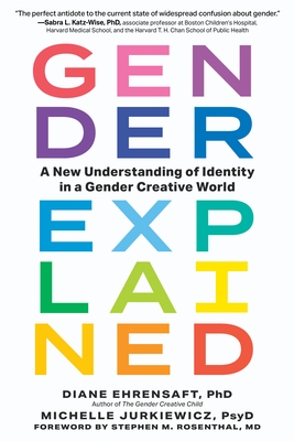 Gender Explained: A New Understanding of Identity in a Gender Creative World