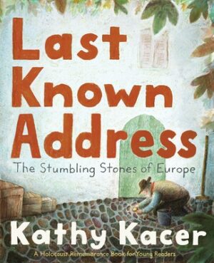 Last Known Address: The Stumbling Stones of Europe