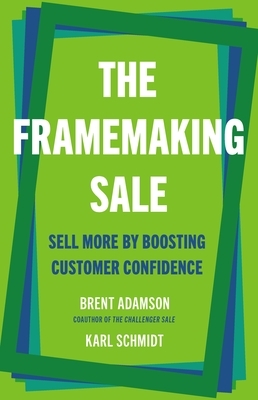 The Framemaking Sale: Sell More by Boosting Customer Confidence
