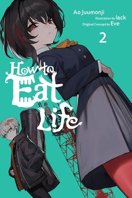 How to Eat Life, Vol. 2: Volume 2