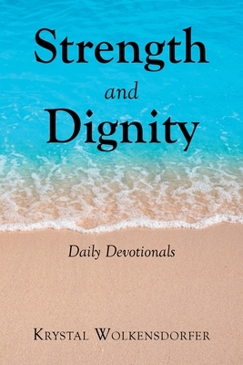 Strength and Dignity: Daily Devotionals