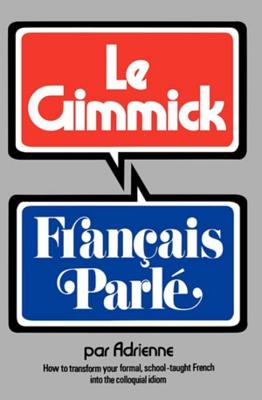 Gimmick I: Francais Parle