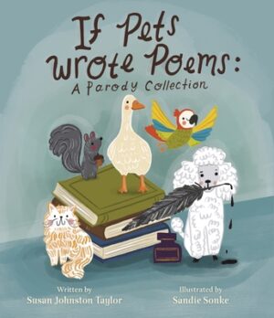 If Pets Wrote Poems: A Parody Collection
