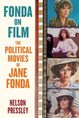 Fonda on Film: The Political Movies of Jane Fonda