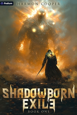 Shadowborn Exile: A Litrpg Progression Fantasy